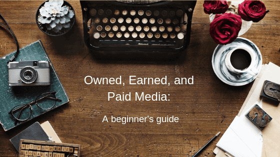Owned, Earned and Paid Media Guide